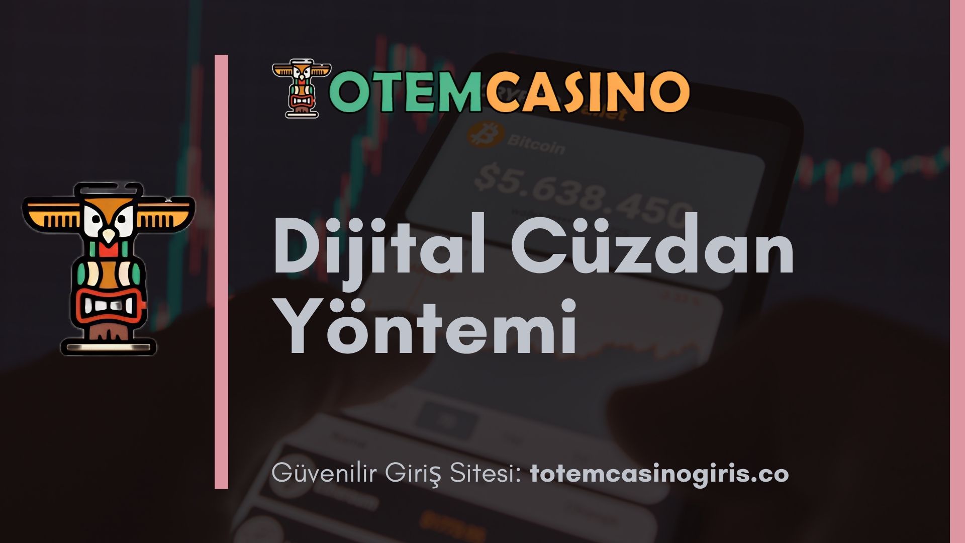 Totem Casino Dijital Cüzdan Yöntemi