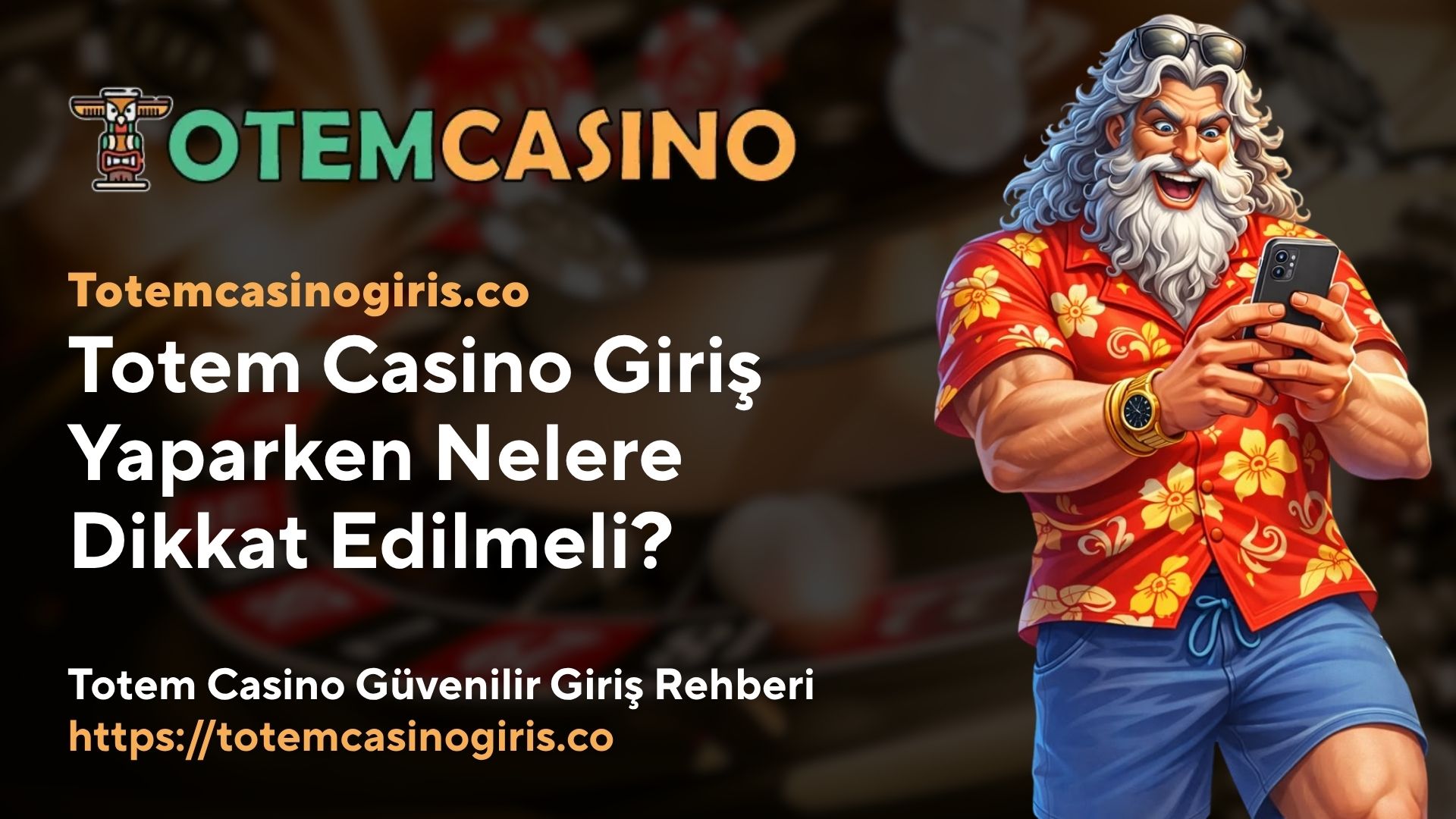 Totem Casino Giriş Yaparken Nelere Dikkat Edilmeli
